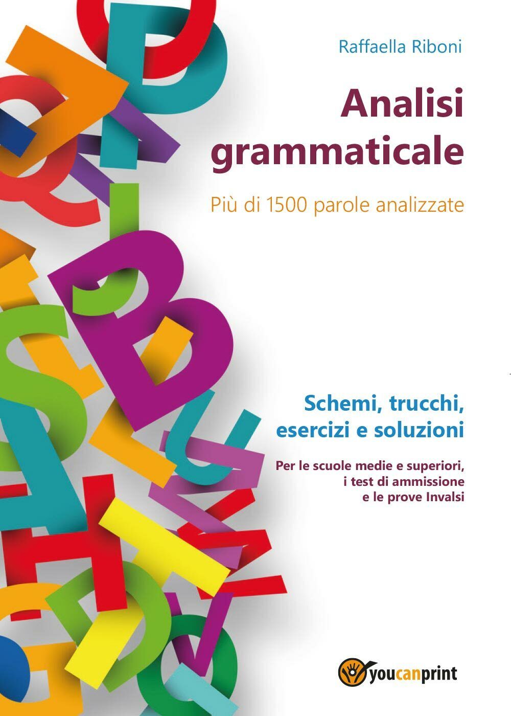 Analisi grammaticale di Raffaella Riboni, 2016, Youcanprint
