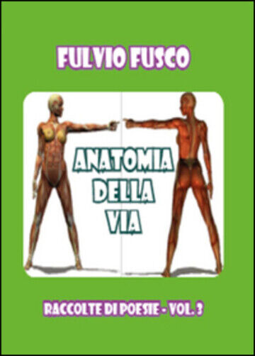 Anatomia della vita di Fulvio Fusco,  2019,  Youcanprint