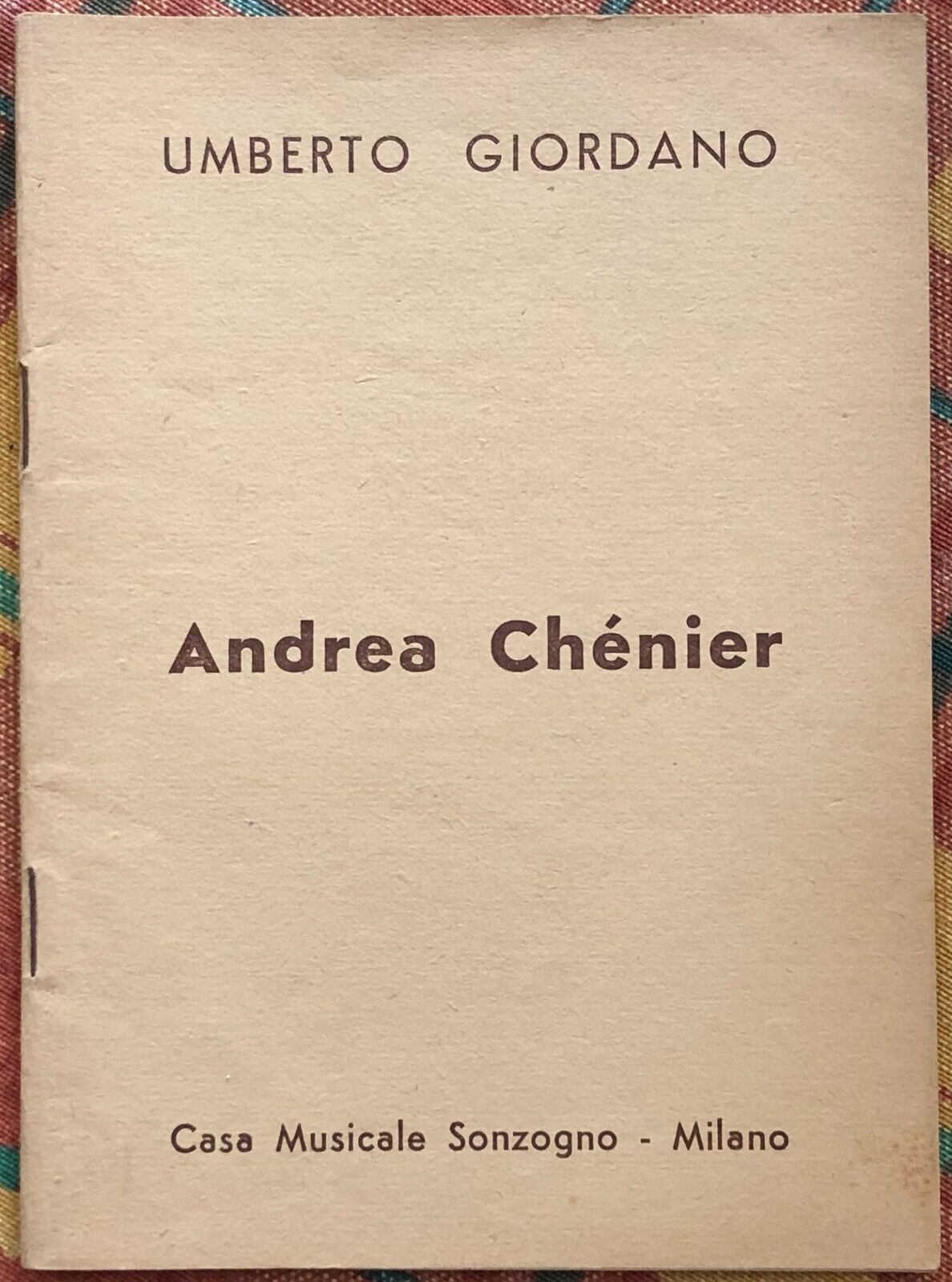 Andrea Ch?nier di Umberto Giordano, 1955, Casa Musicale Sonzogno