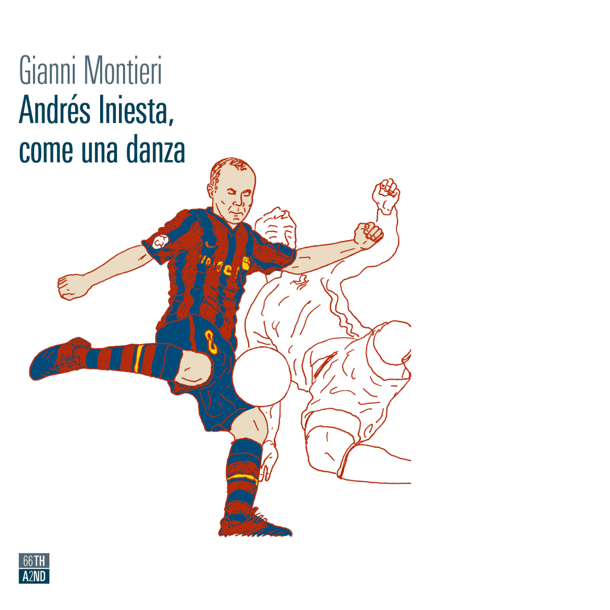 Andr?s Iniesta, come una danza di Gianni Montieri,  2021,  66th And 2nd