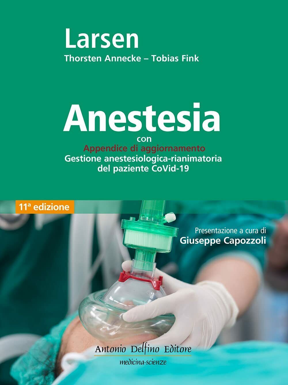 Anestesia -  Reinhard Larsen, Thorsten Annecke, Tobias Fink - Delfino - 2021