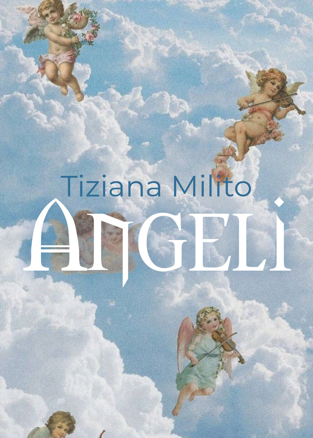 Angeli  di Tiziana Milito,  2019,  Youcanprint