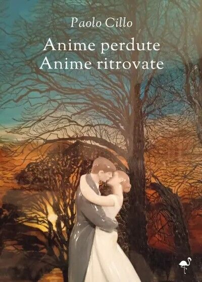Anime Perdute Anime Ritrovate di Paolo Cillo, 2023, Gruppo Culturale Letterar