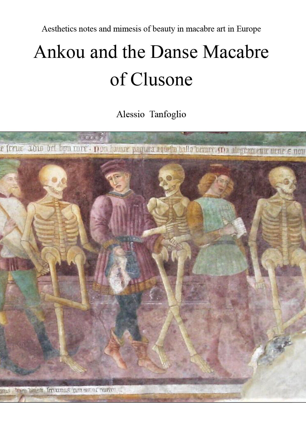 Ankou and the Danse Macabre of Clusone - di Alessio Tanfoglio,  2018 - ER