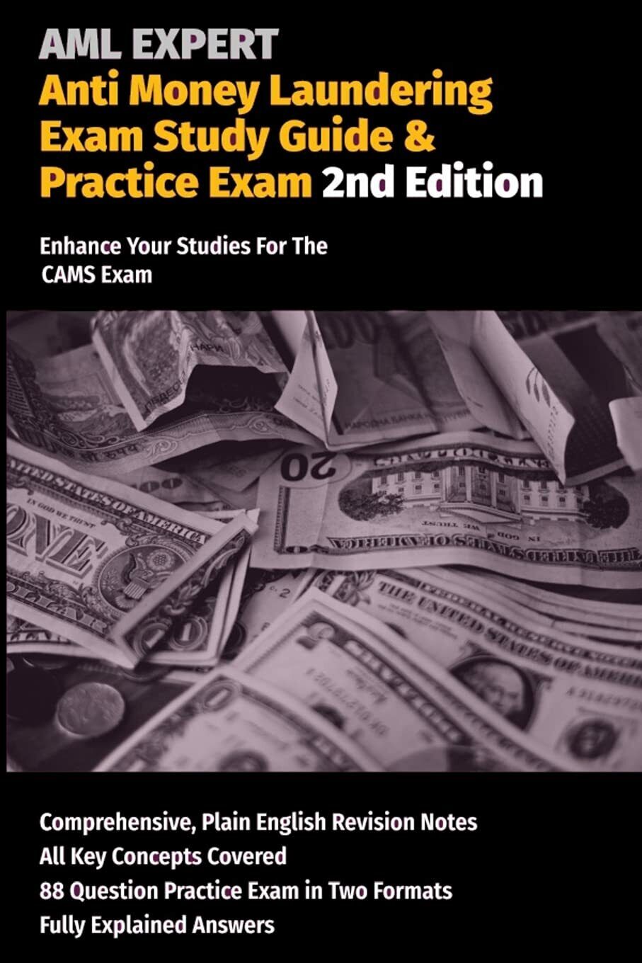Anti Money Laundering Exam Study Guide & Practice Exam Enhance Your Studies For 