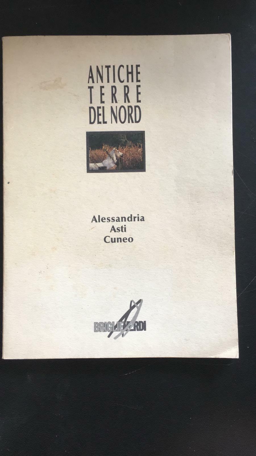 Antiche terre del nord Alessandria/Asti/Cuneo - Autori Vari,  1990,  Briglie - P