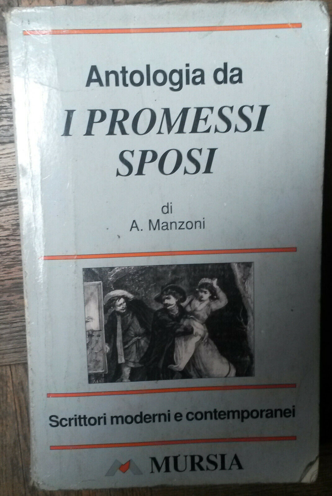 Antologia da I Promessi Sposi - A. Manzoni - Mursia,1996 - R