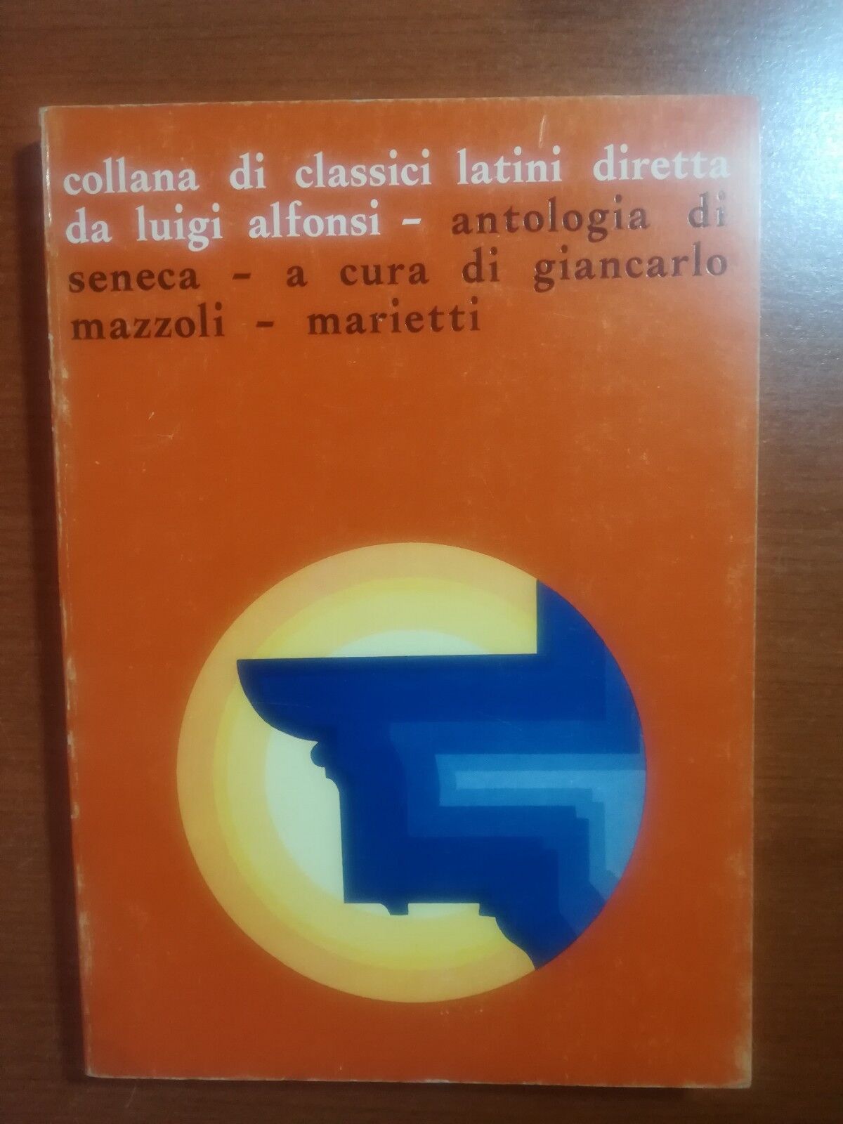 Antologia di Seneca - Mazzoli Giancarlo - Marietti - 1972 - M