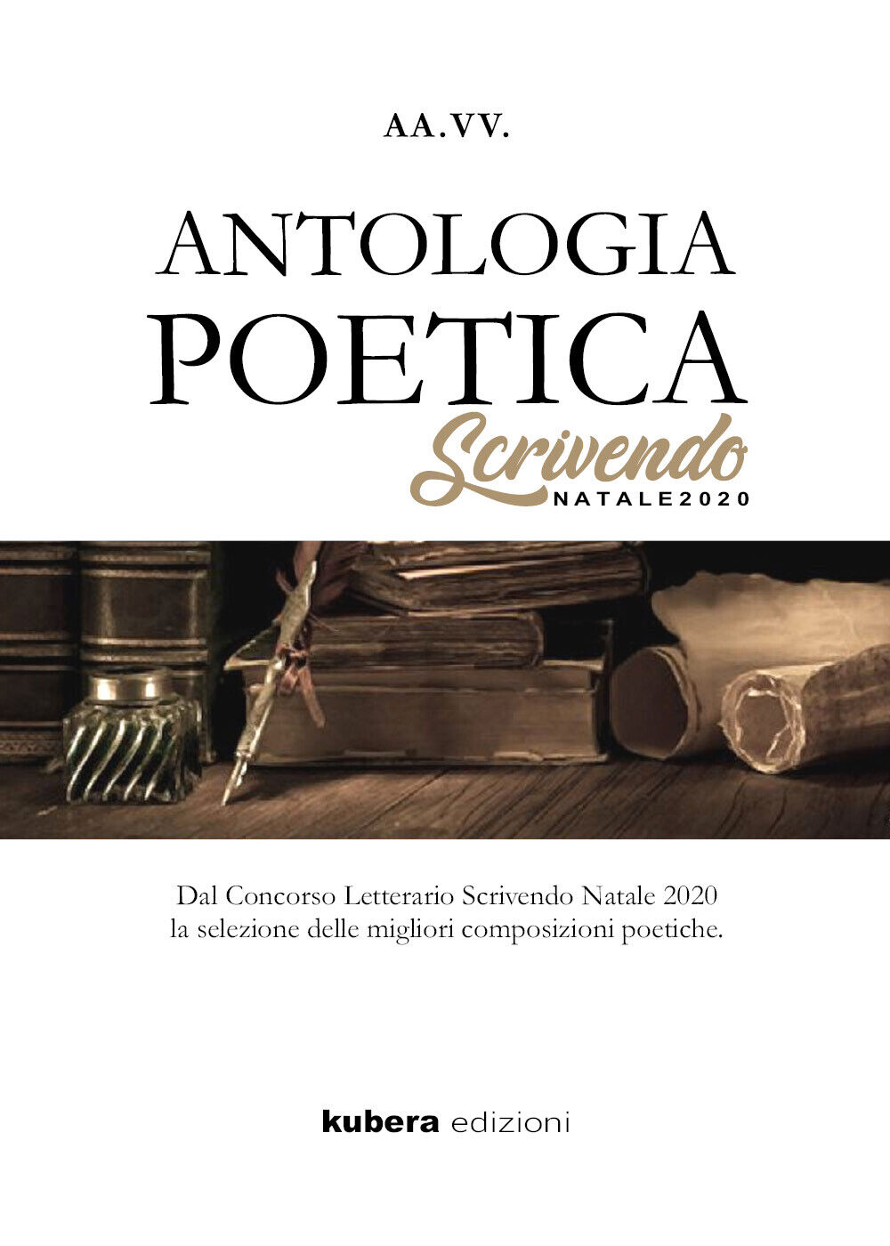 Antologia poetica. Scrivendo Natale 2020. Dal concorso letterario Scrivendo Nata