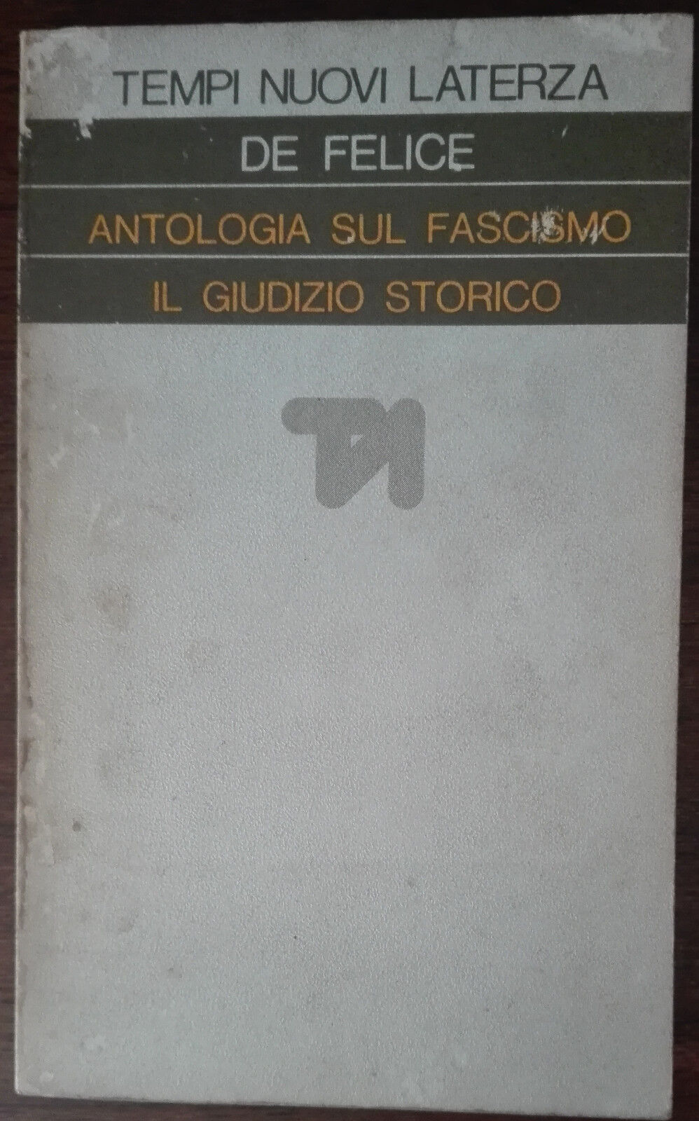 Antologia sul fascimo - De Felice - Laterza,1977 - A