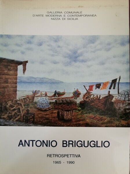 Antonio Briguglio: retrospettiva 1965-1990 - ER