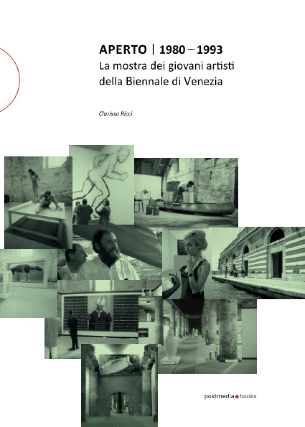 Aperto 1980 - 1993. La mostra dei giovani artisti della Biennale di Venezia