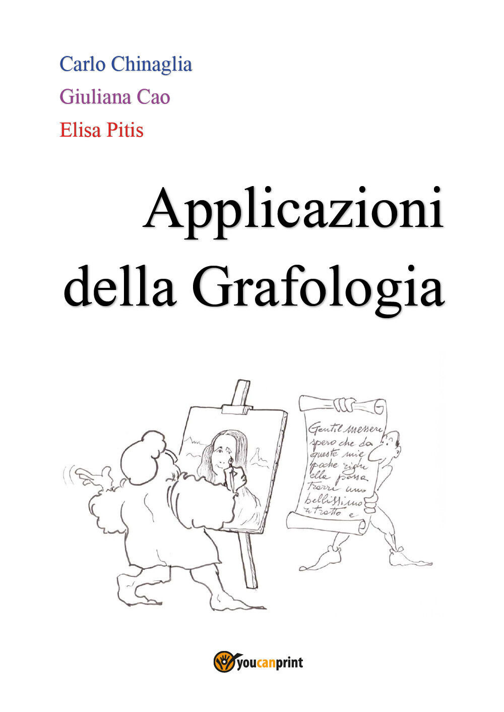 Applicazioni della Grafologia  di Carlo Chinaglia, Giuliana Cao, Elisa Pitis- ER