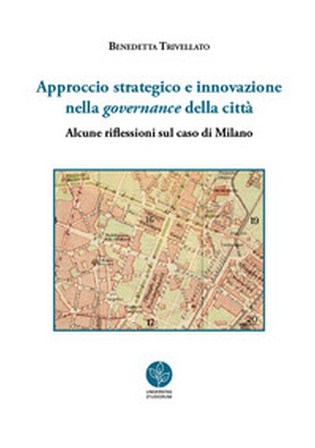 Approccio strategico e innovazione nella governance della citt?.