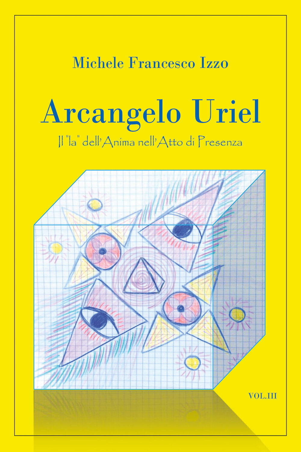 Arcangelo Uriel di Michele Francesco Izzo,  2021,  Youcanprint