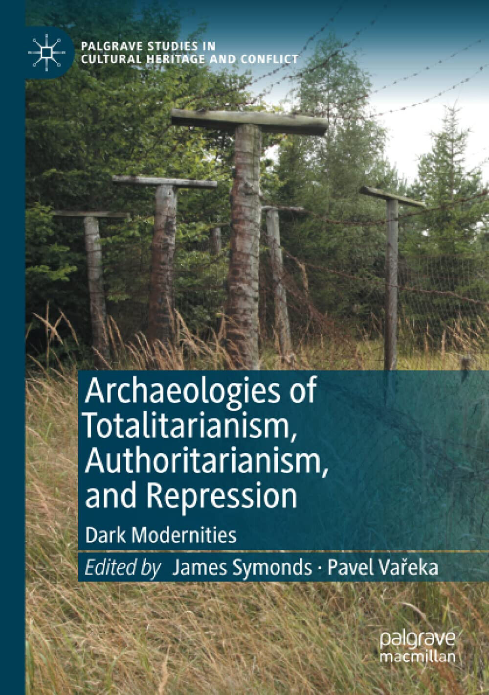 Archaeologies Of Totalitarianism, Authoritarianism, And Repression - 2021