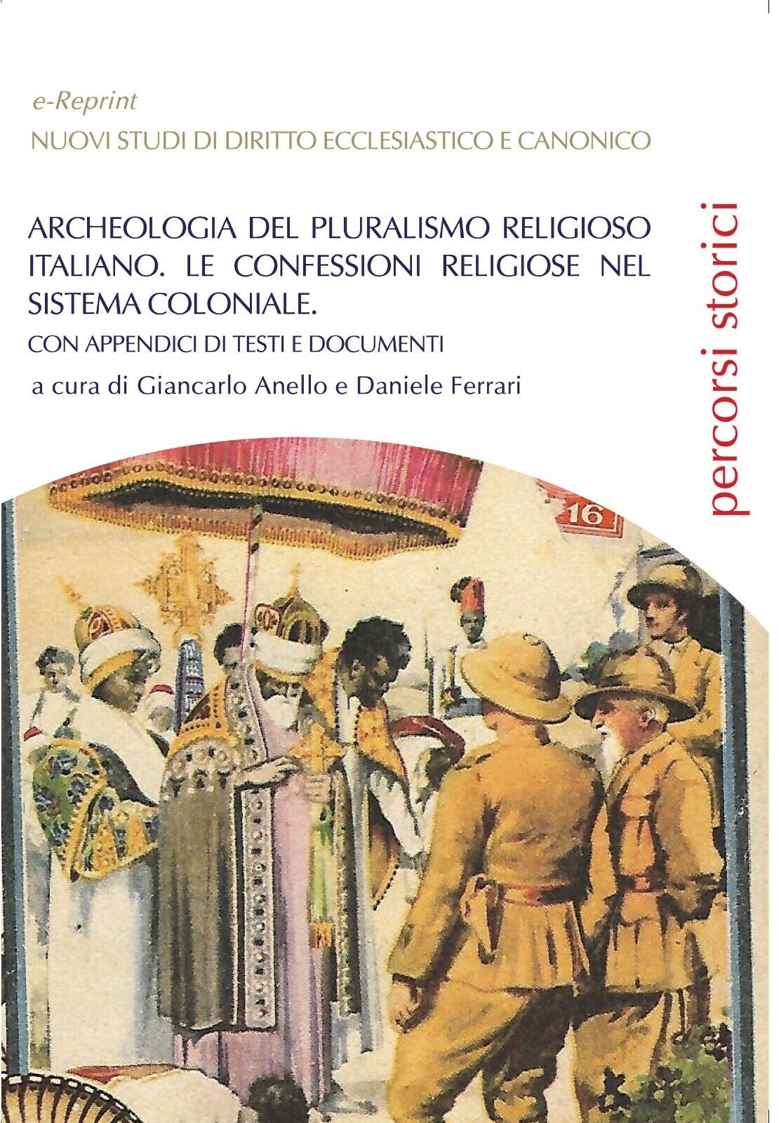Archeologia del pluralismo religioso italiano. Le confessioni religiose nel...