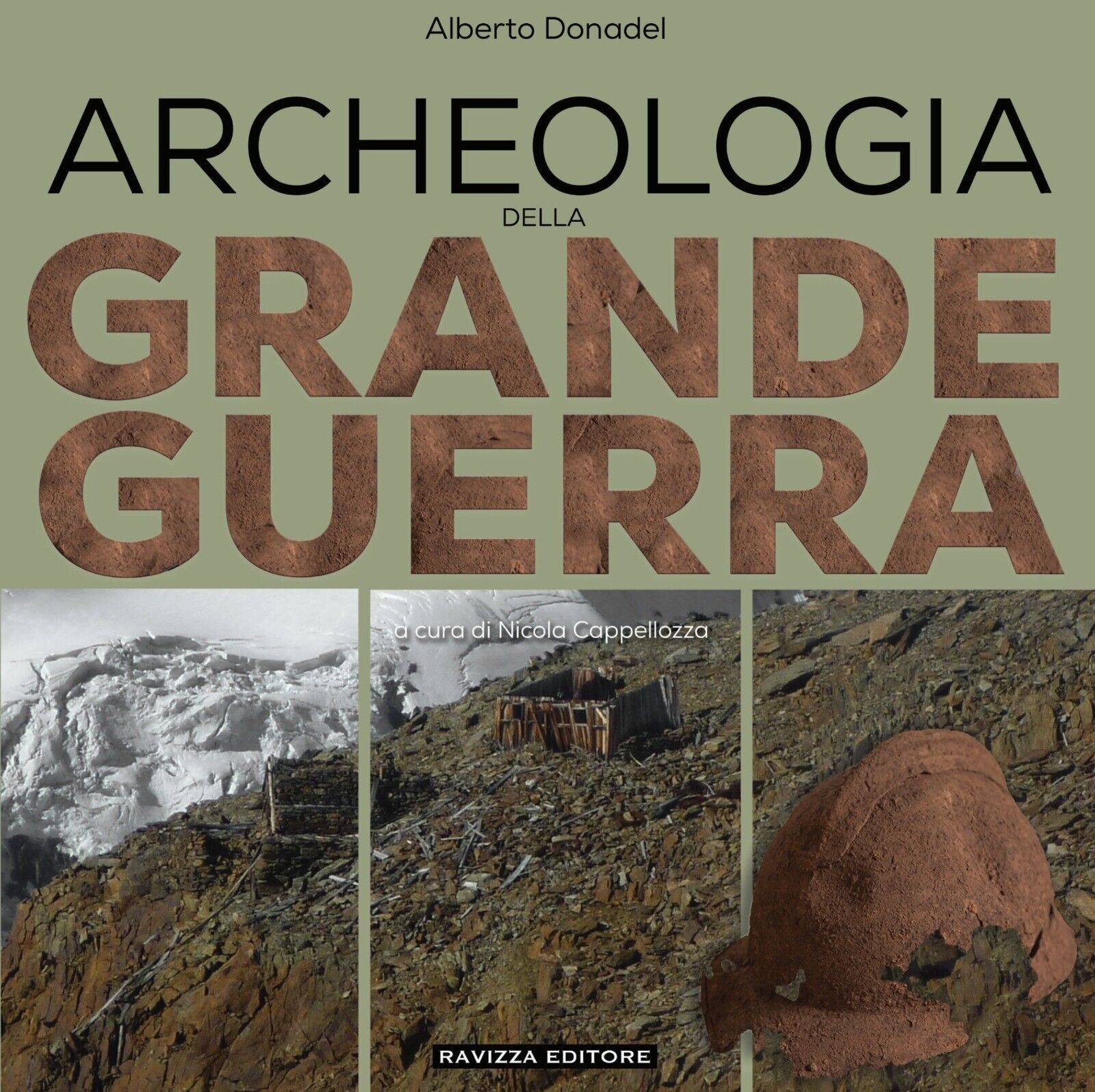 Archeologia della Grande Guerra. Edizione limitata con copertina variant