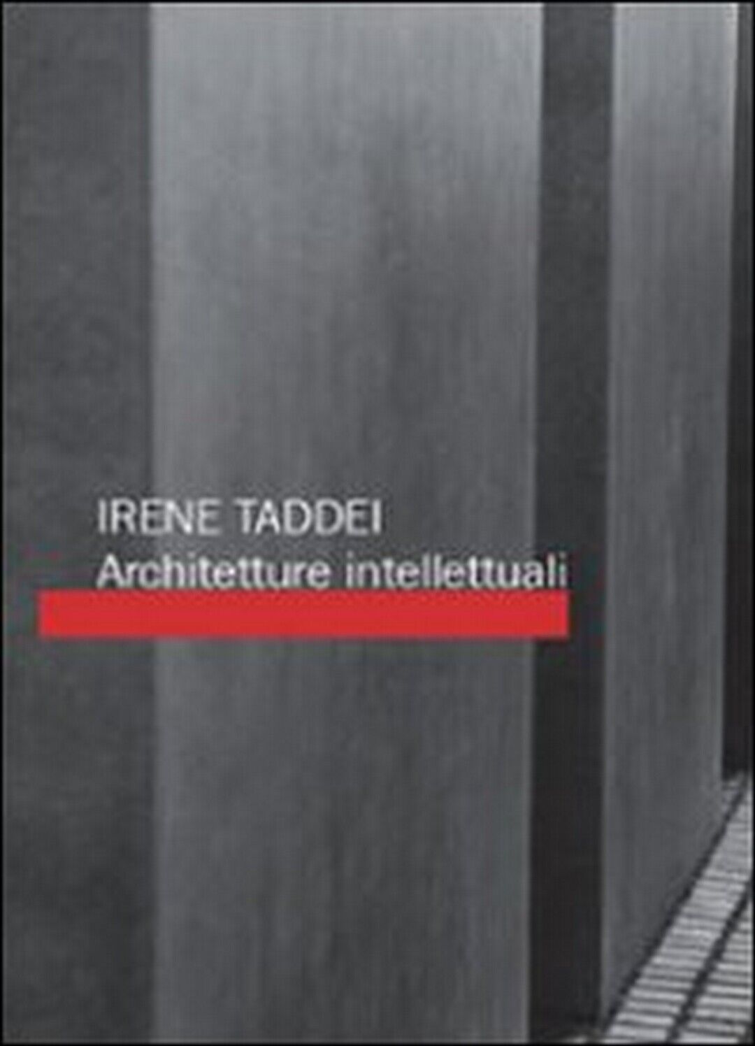 Architetture intellettuali  di Irene Taddei,  2015,  Youcanprint