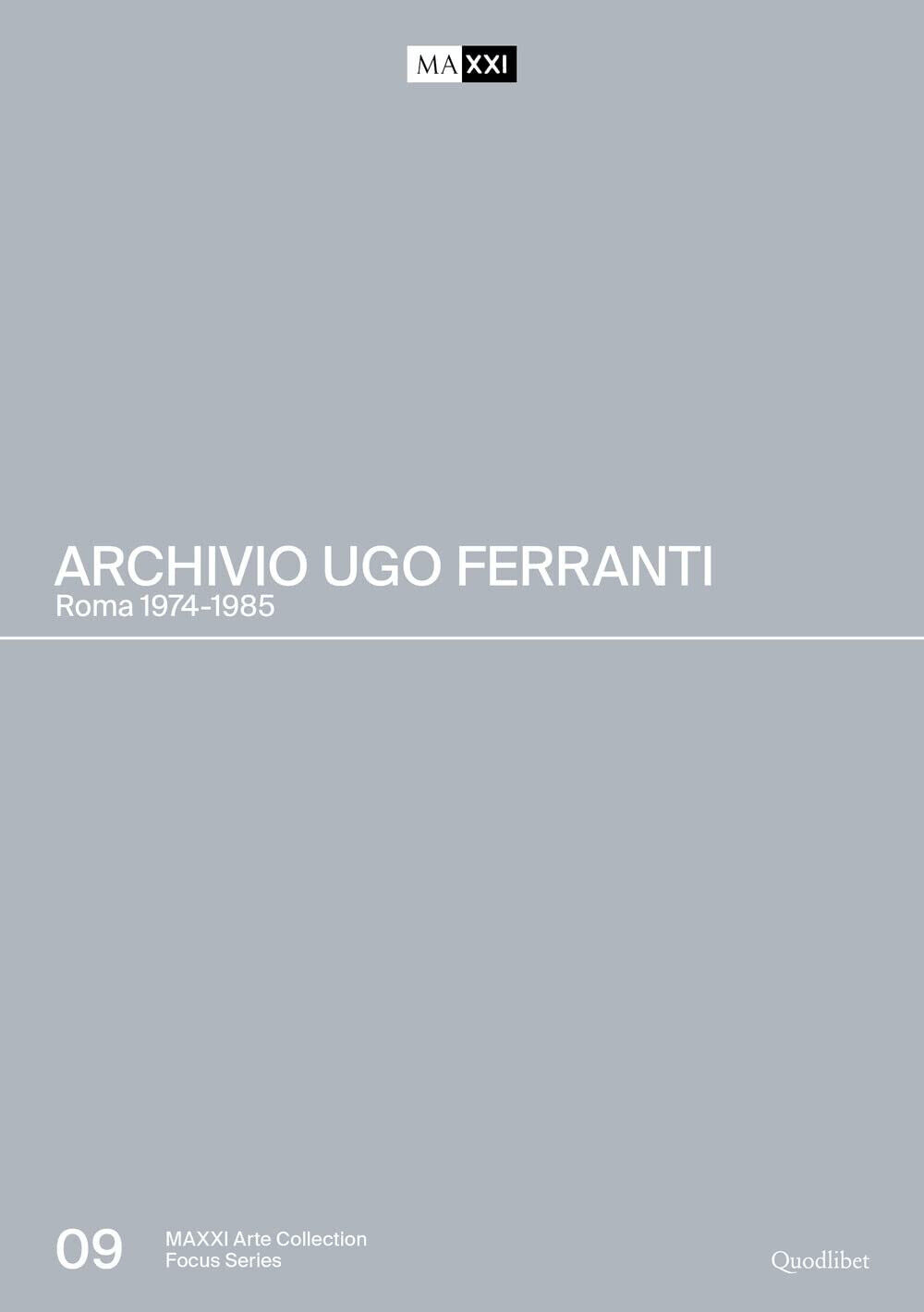Archivio Ugo Ferranti. Roma 1974-1985. Ediz. illustrata -  M. Alicata, 2023