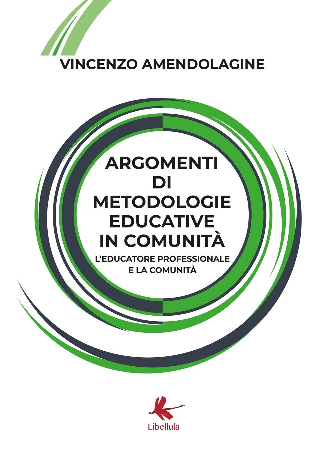 Argomenti di metodologie educative in comunit?. L'educatore professionale
