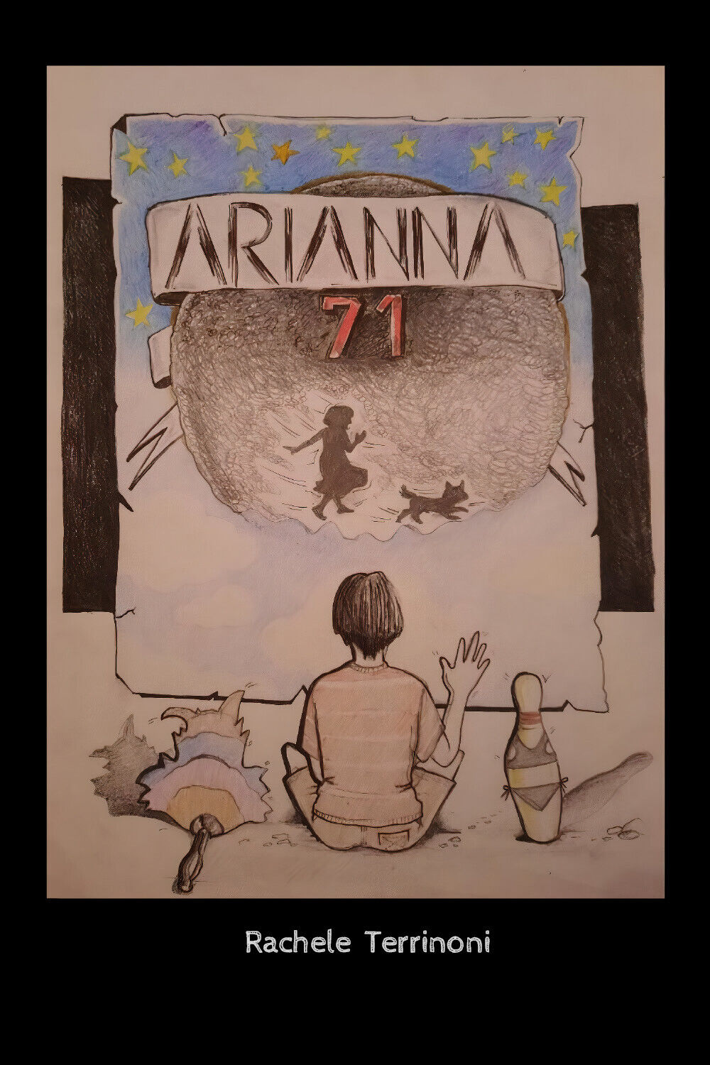 Arianna 71 di Rachele Terrinoni,  2021,  Youcanprint