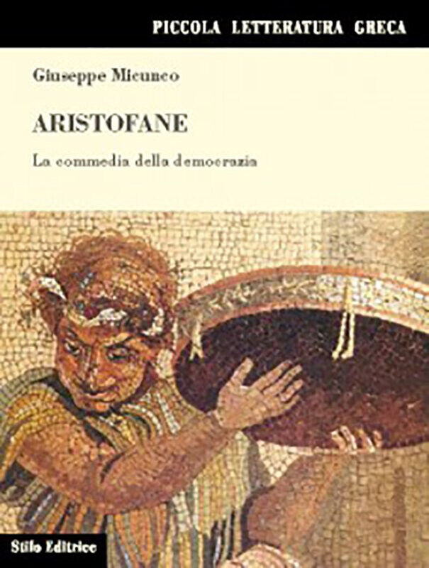 Aristofane - Giuseppe Micunco -STILO, 2015