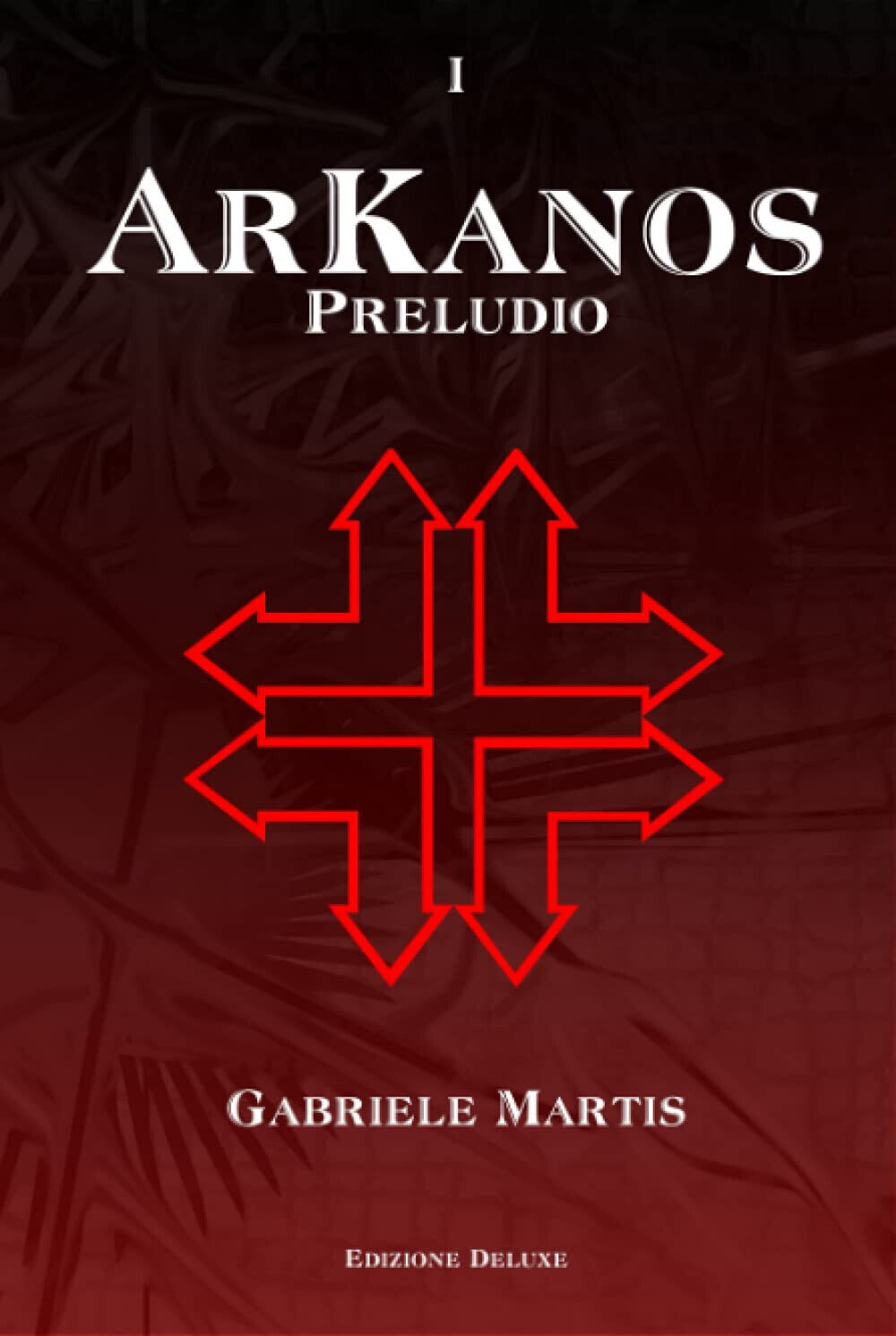 Arkanos: Preludio - Gabriele Martis - Independently published, 2021