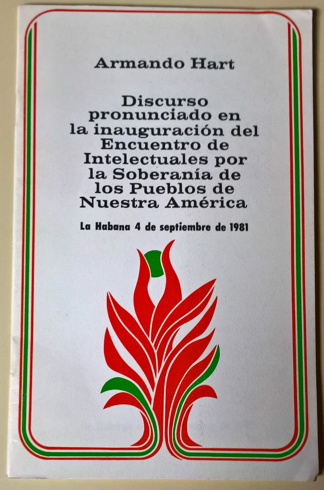Armando Hart - Discurso ... Intelectuales Nuestra America- 1981 La Habana - L