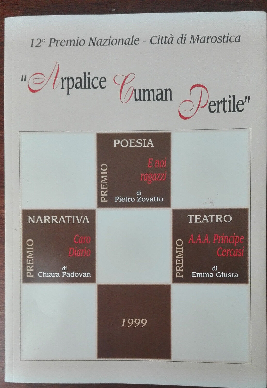 Arpalice Cuman Pertile - AA.VV. - Comune di Marostica,1999 - A