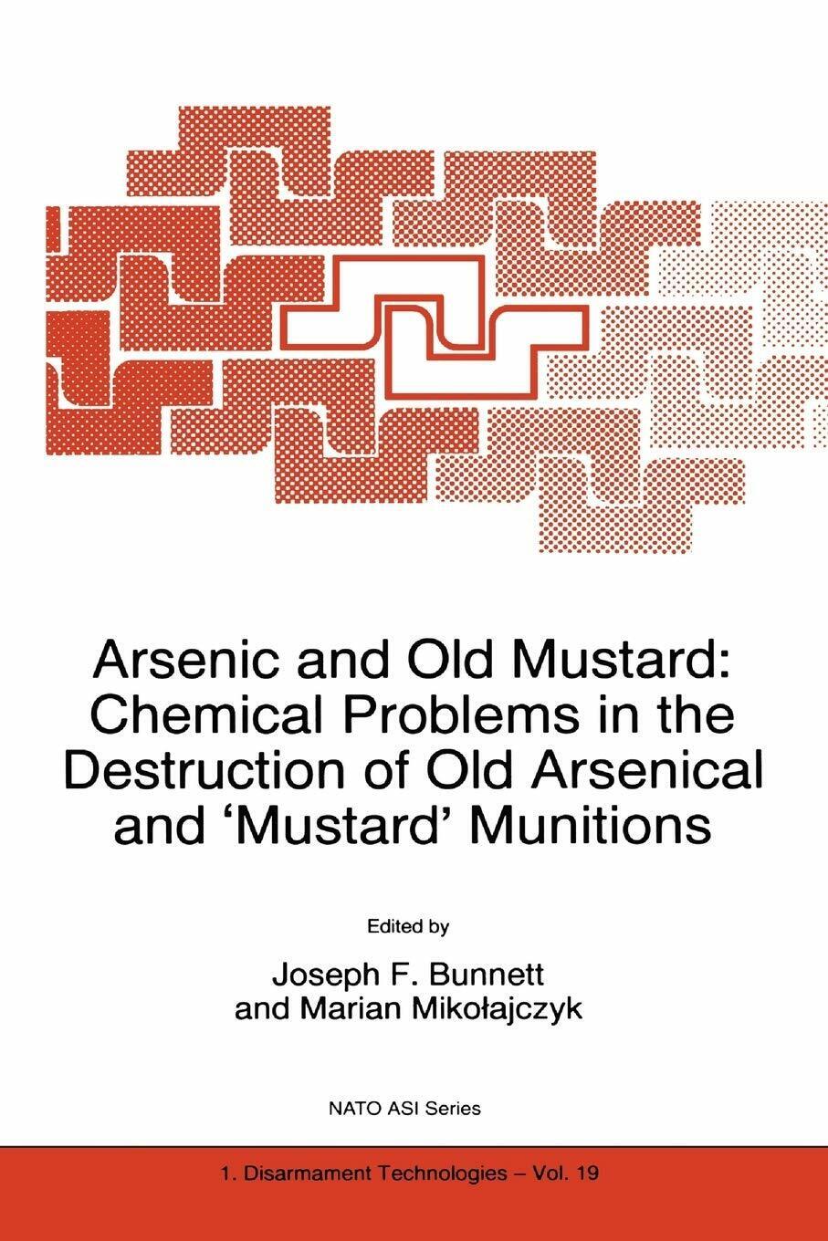 Arsenic and Old Mustard: Chemical Problems in the Destruction of Old Arsenical 