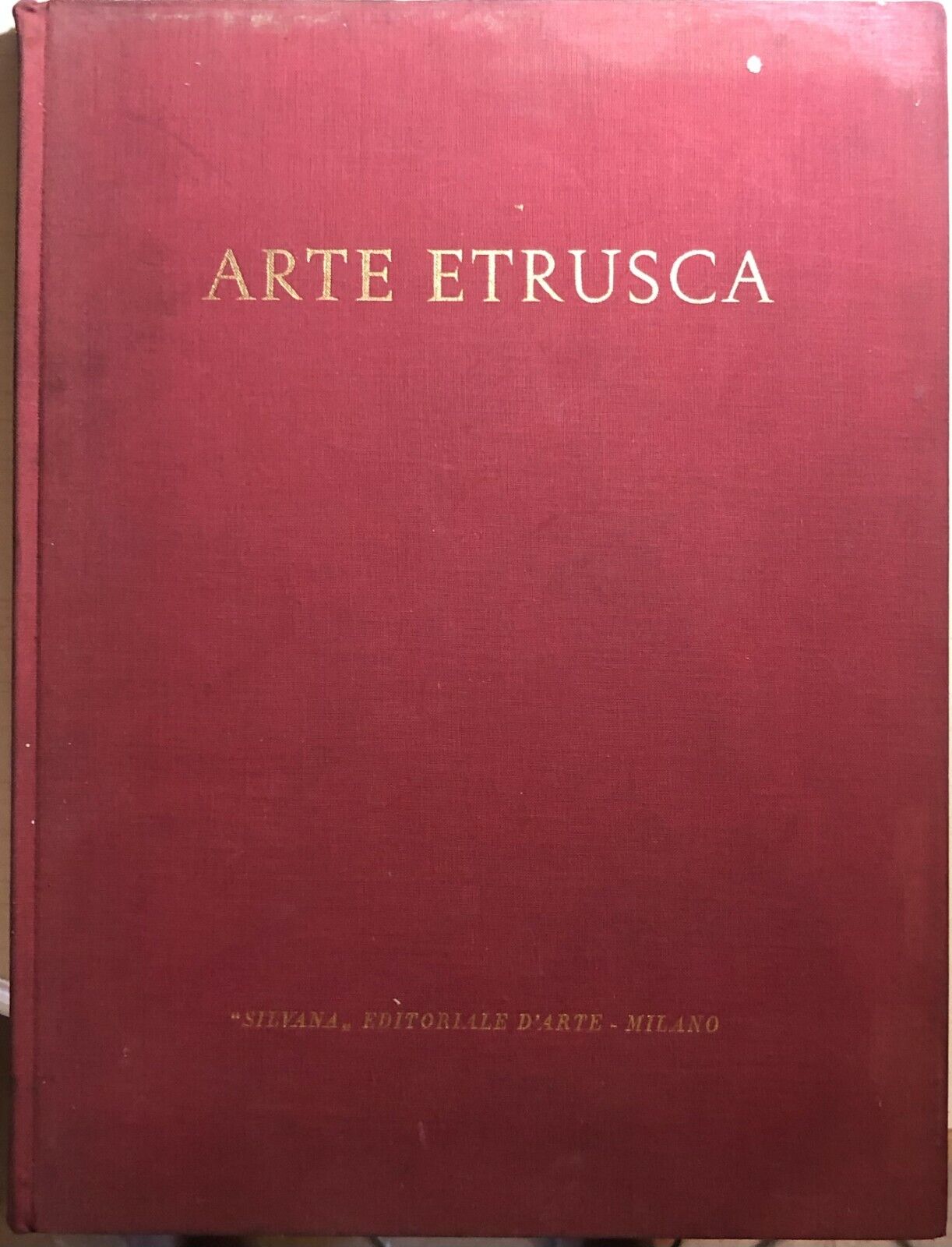 Arte etrusca di Raymond Bloch,  1958,  Silvana Editoriale d'Arte Milano