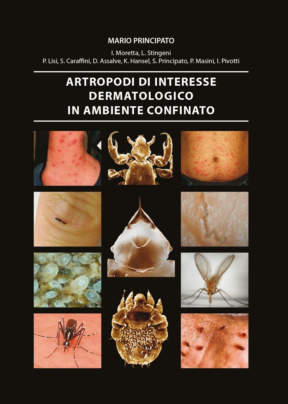 Artropodi di interesse dermatologico in ambiente confinato di Aa.vv.,  2014,  Un