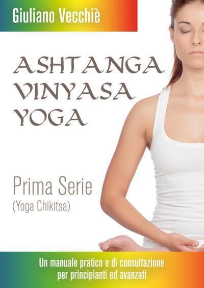 Ashtanga Vinyasa Yoga di Giuliano Vecchi?,  2022,  Youcanprint