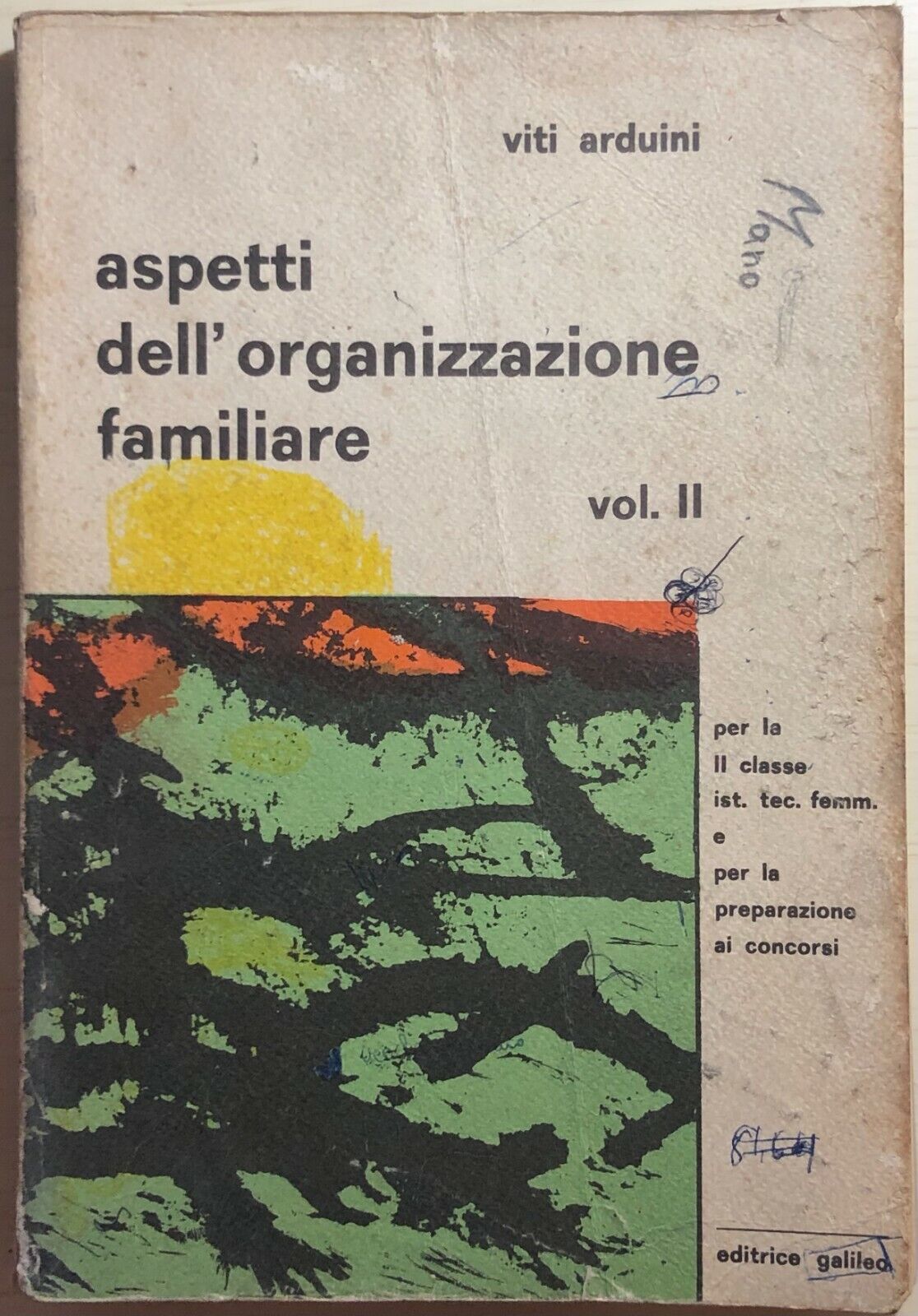 Aspetti delL'organizzazione familiare Vol. II di Viti Arduini,  Editrice Galileo