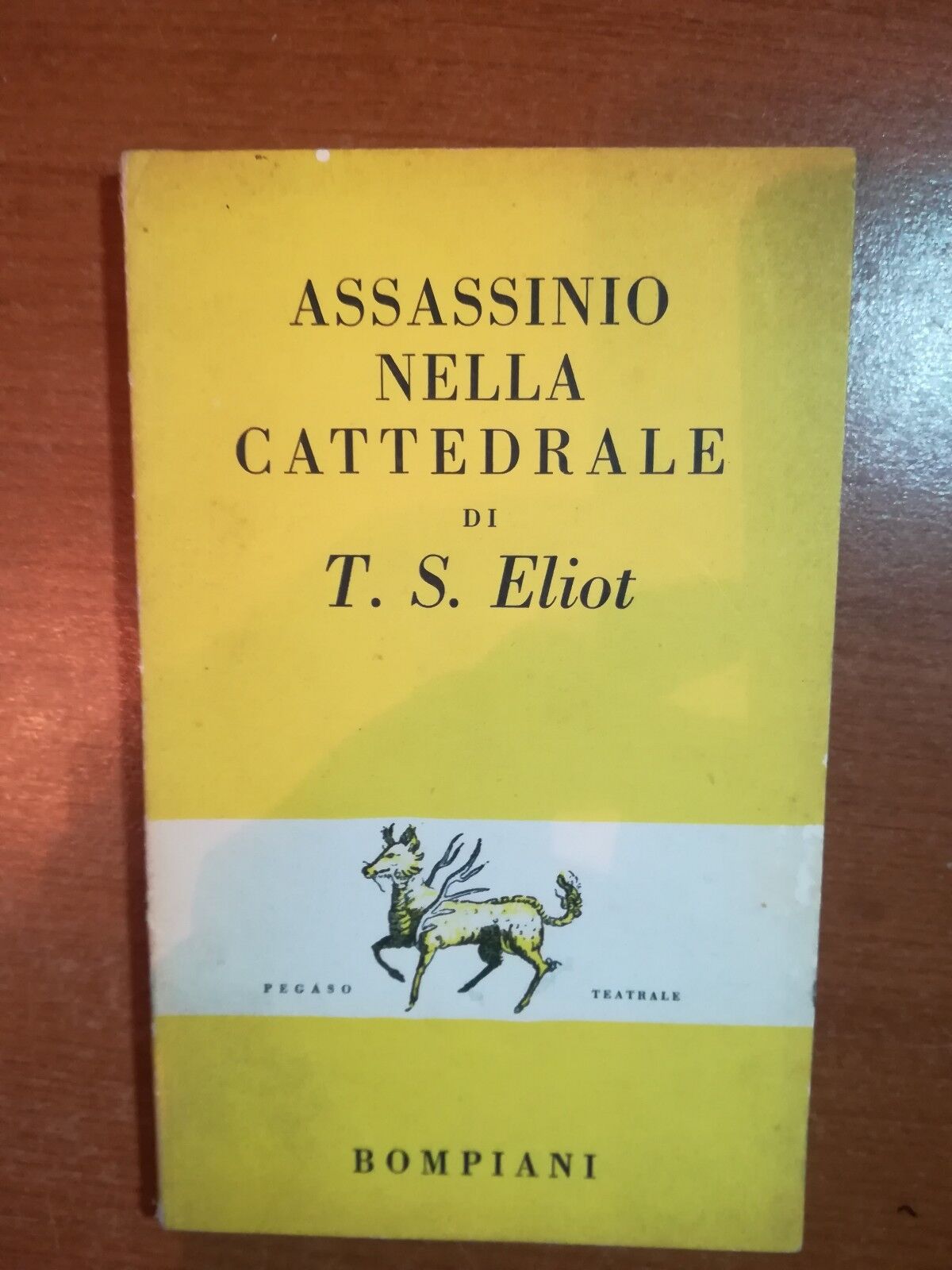 Assassinio nella cattedrale - T.S.Eliot- Bompiani - 1956  - M
