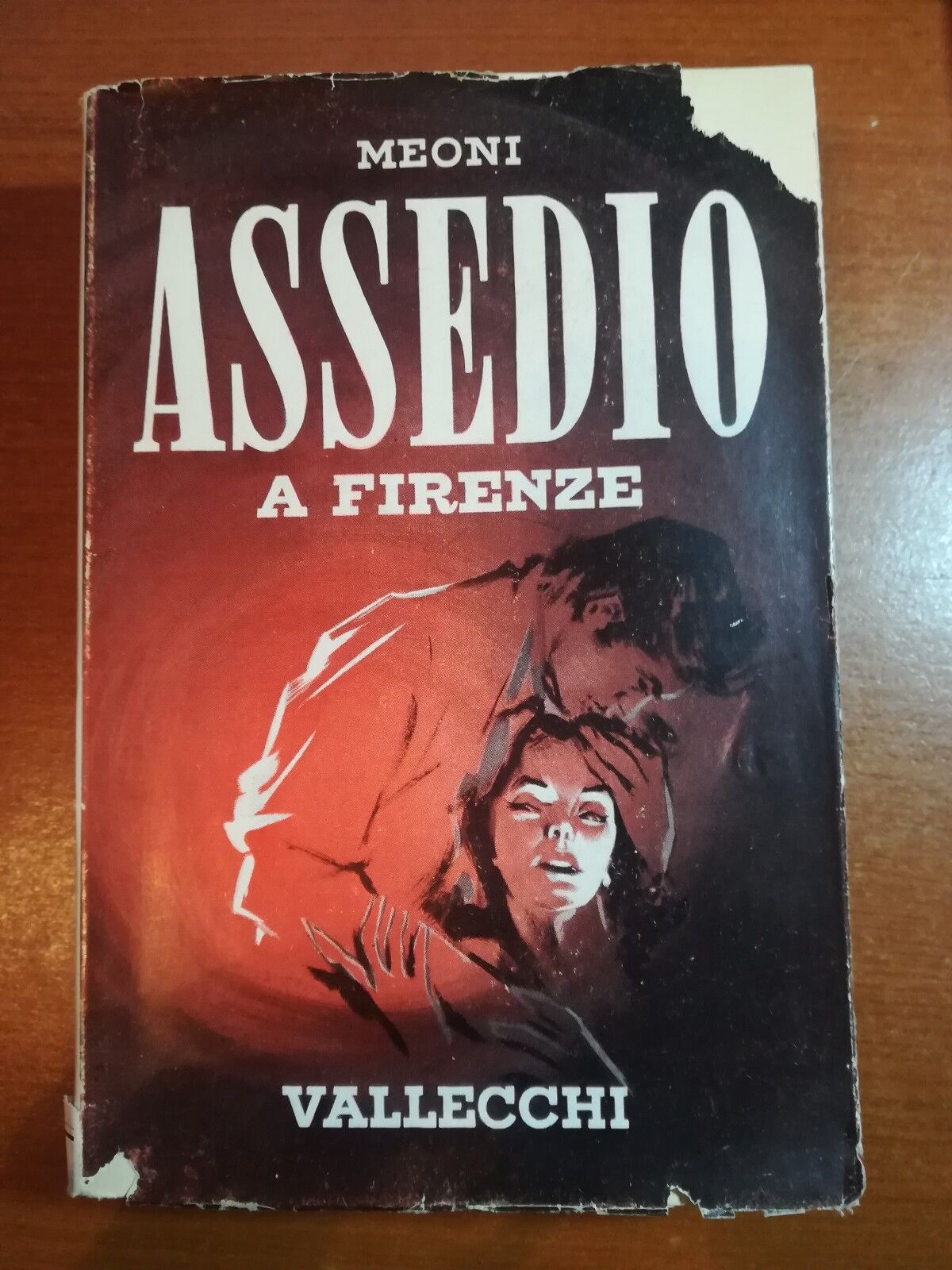 Assedio a Firenze - Meoni - Vallecchi - 1956 - M