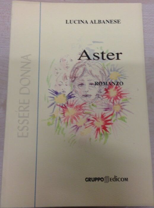   Aster - Lucina Albanese,  2002,  Gruppo Edicom 