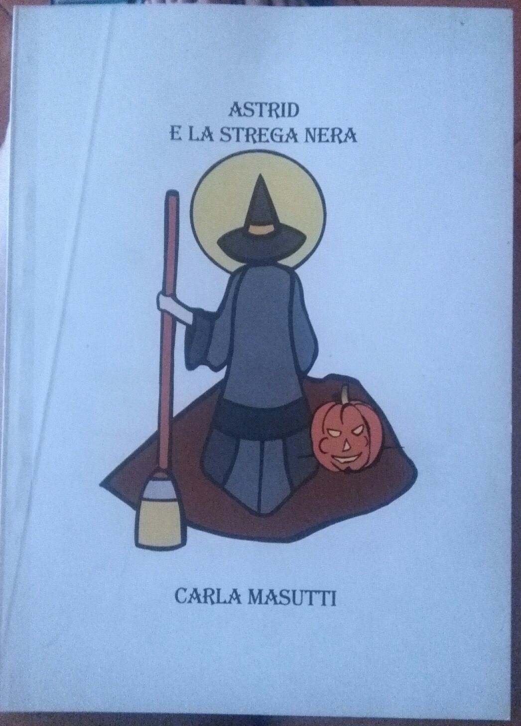 Astrid e la strega nera - Carla Masutti, 2005, Lito Nord - S