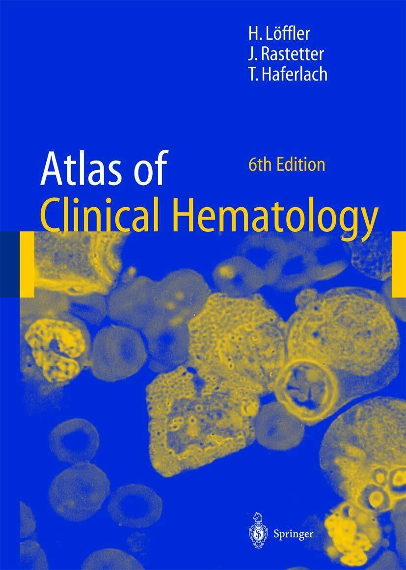 Atlas of Clinical Hematology - L. Heilmeyer - Springer, 2011