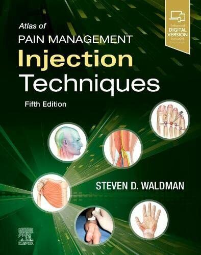 Atlas of Pain Management Injection Techniques - Steven D. Waldman - 2022