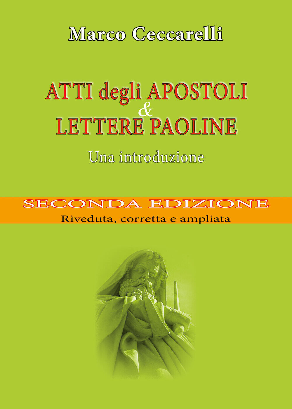 Atti degli Apostoli e Lettere paoline. Una introduzione - seconda edizione di Ma