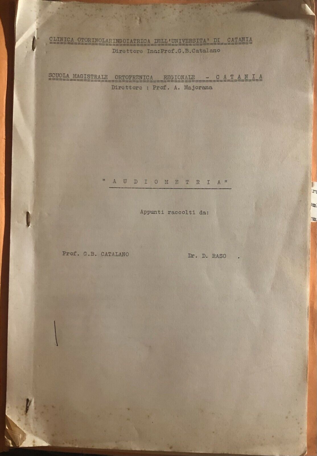 Audiometria APPUNTI di Prof. G.b. Catalano-dr. D. Raso,  1964,  Scuola Magistral