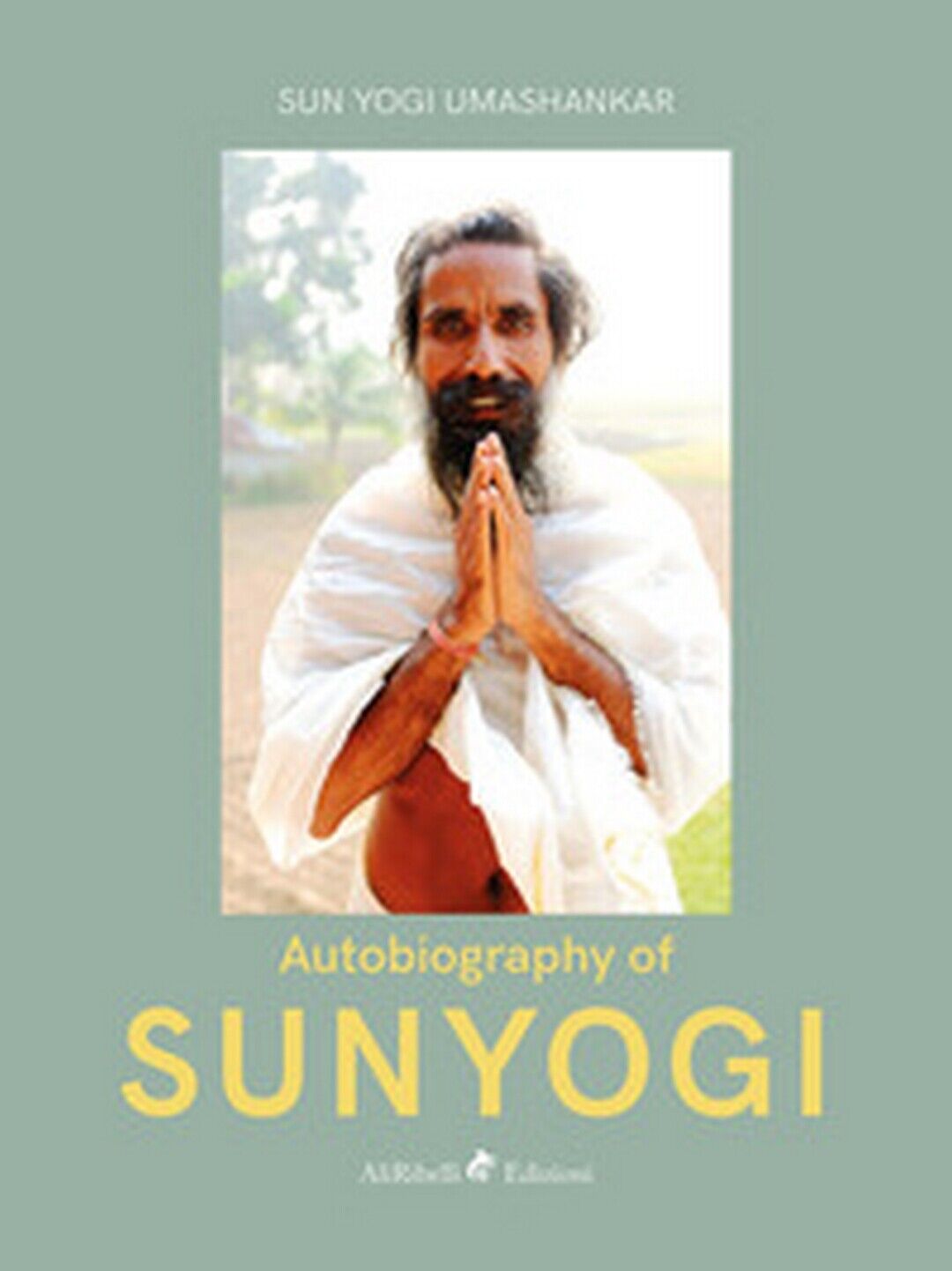 Autobiography of Sunyogi  di Sunyogi Umasankar,  2020,  Youcanprint
