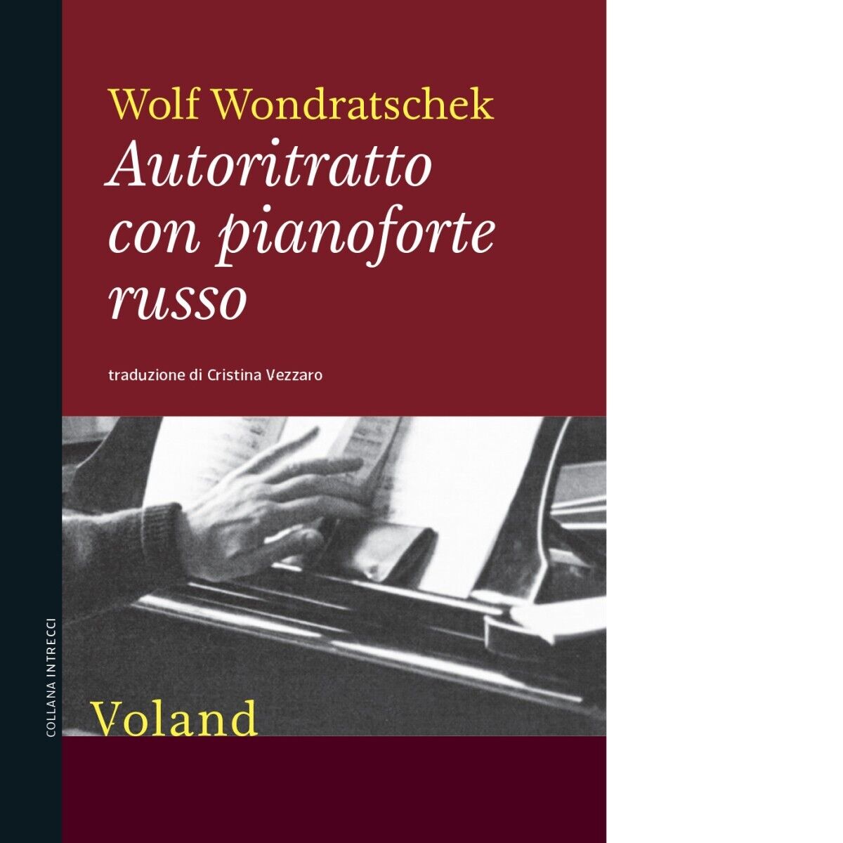 Autoritratto con pianoforte russo di Wolf Wondratschek, 2021, Voland