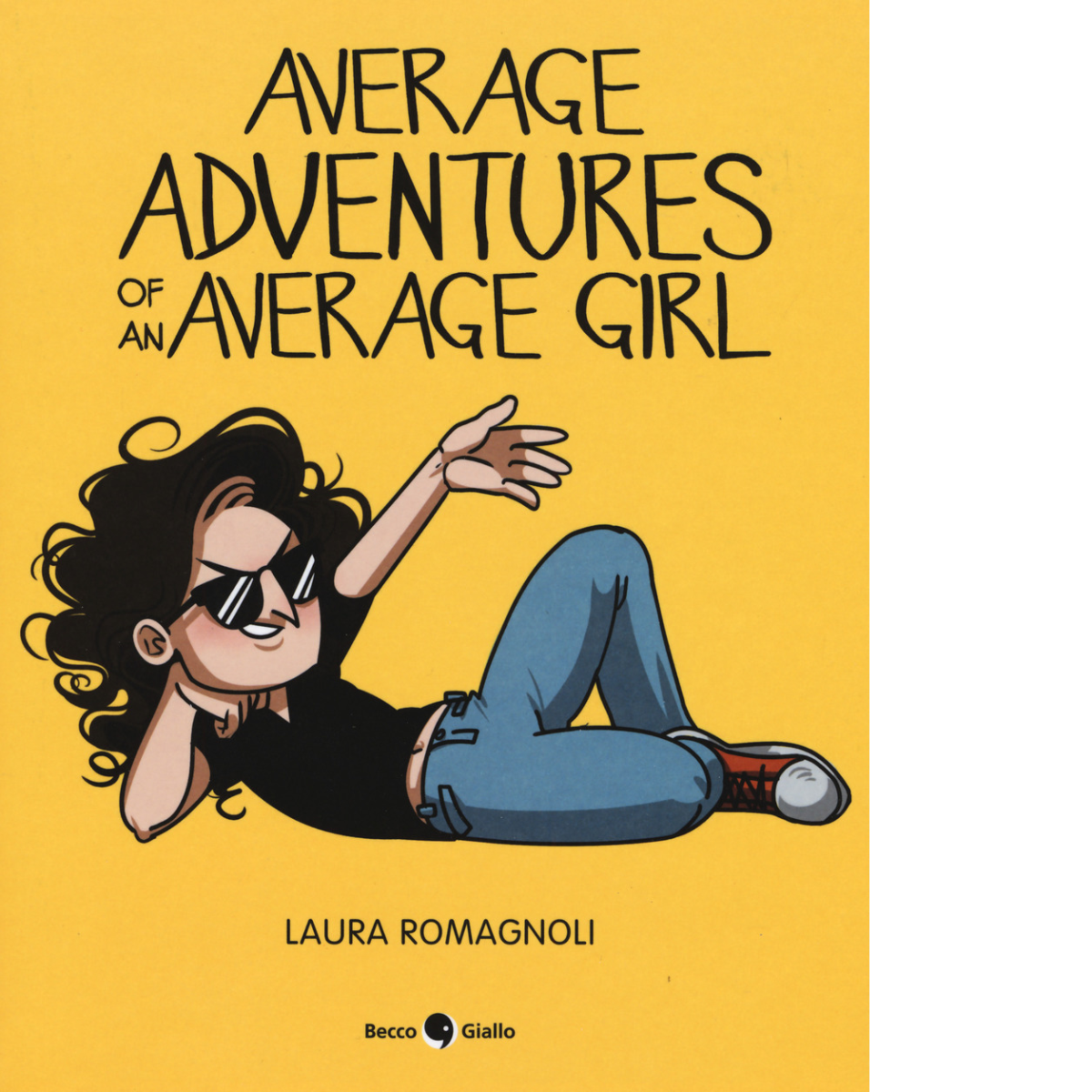 Average adventures of an average girl di Laura Romagnoli,  2019,  Becco Giallo