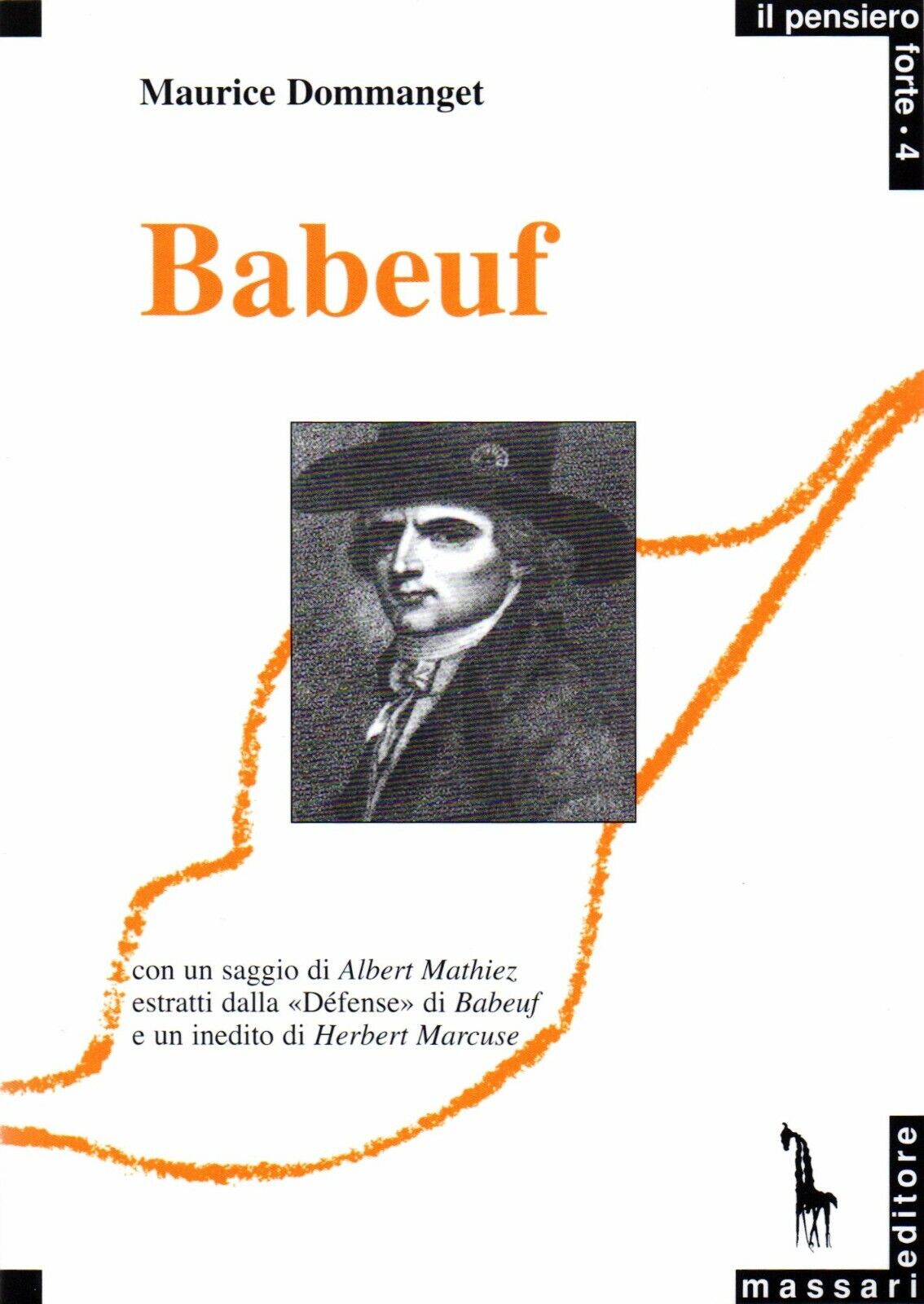 Babeuf e la congiura degli Eguali di Maurice Dommanget,  1989,  Massari Editore