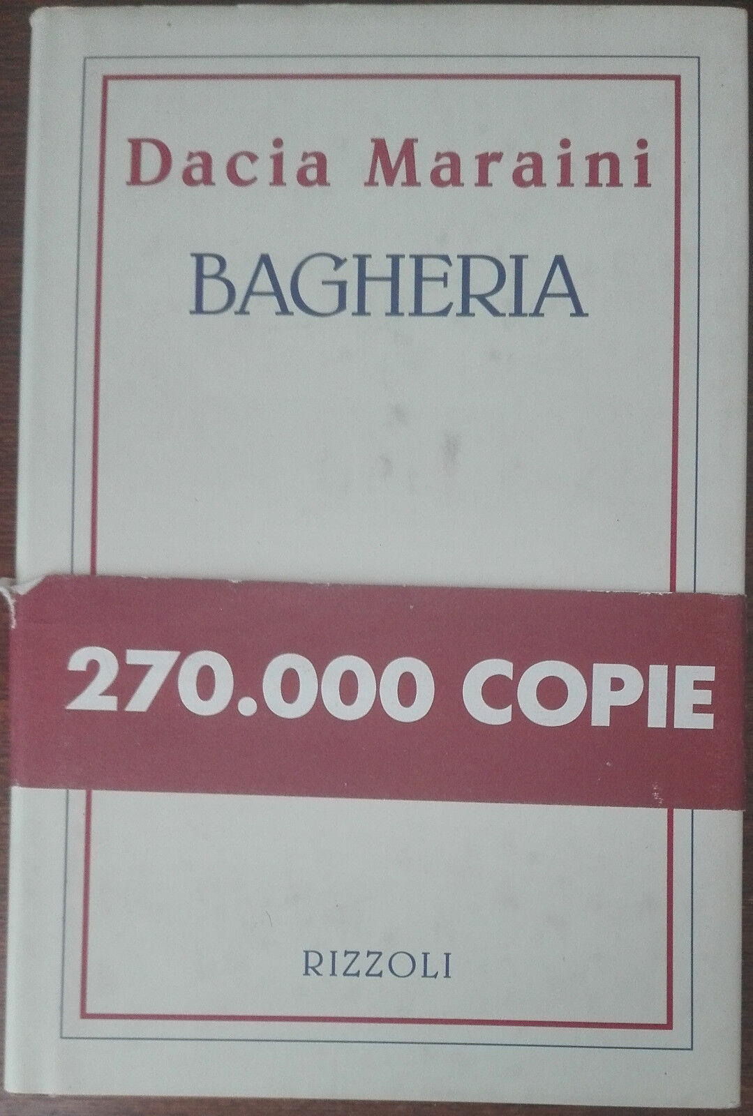 Bagheria - Dacia Maraini - Rizzoli,1993 - A