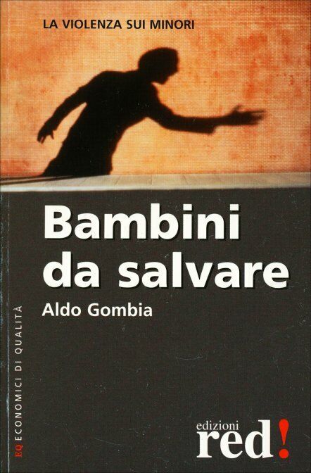 Bambini da salvare di Aldo Gombia,  2002,  Edizioni Red!