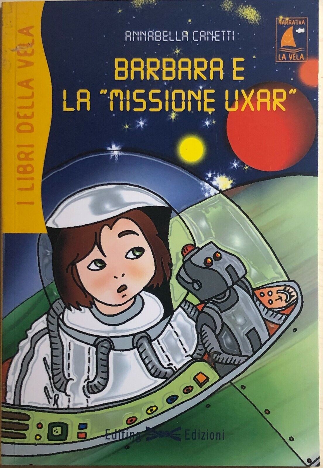 Barbara e la missione Uxar di Annabella Canetti, 2003, Editing Edizioni